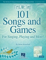 First, We Sing! 101 Songs and Games Book & Online Audio